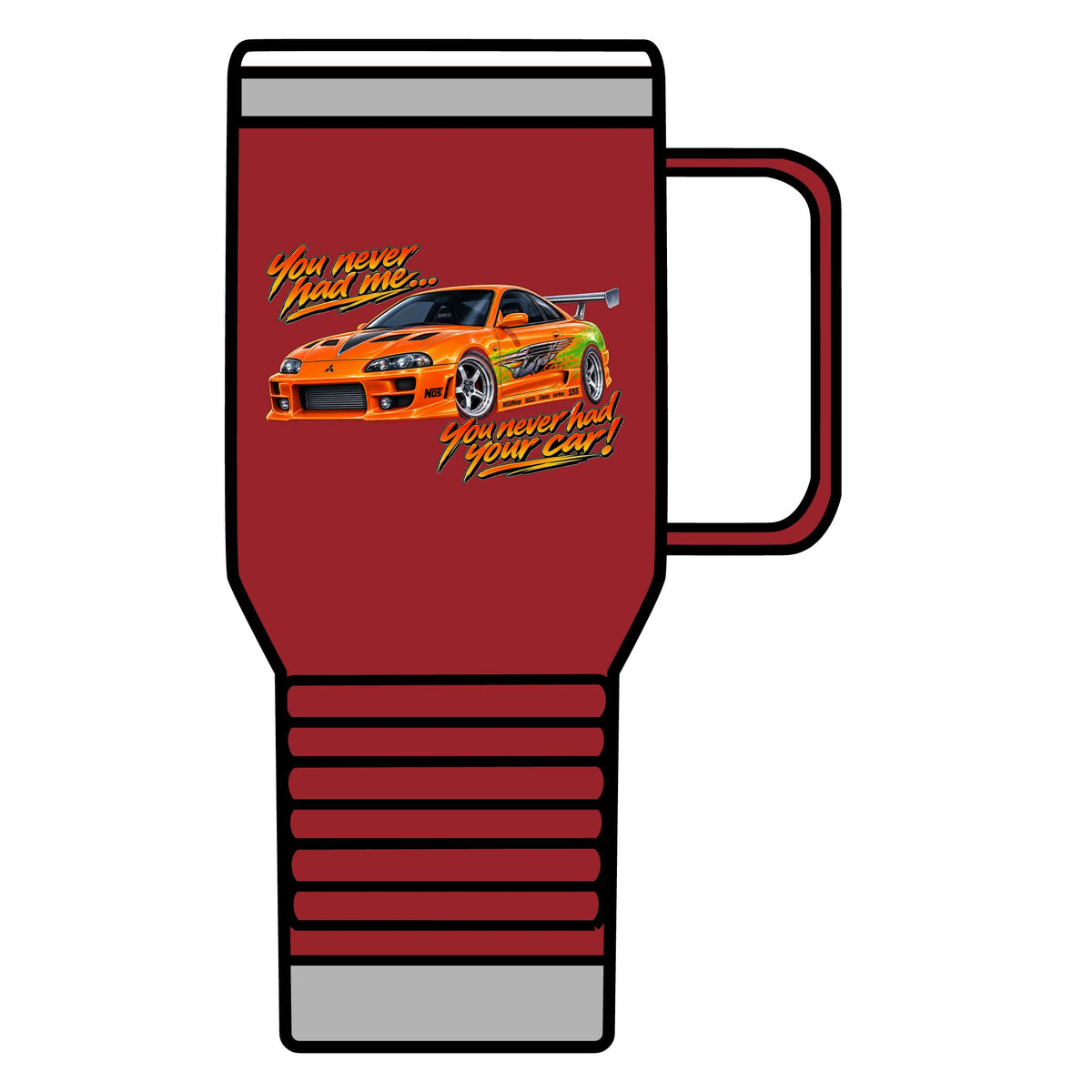 Never had your car - 20oz Insulated Mug
