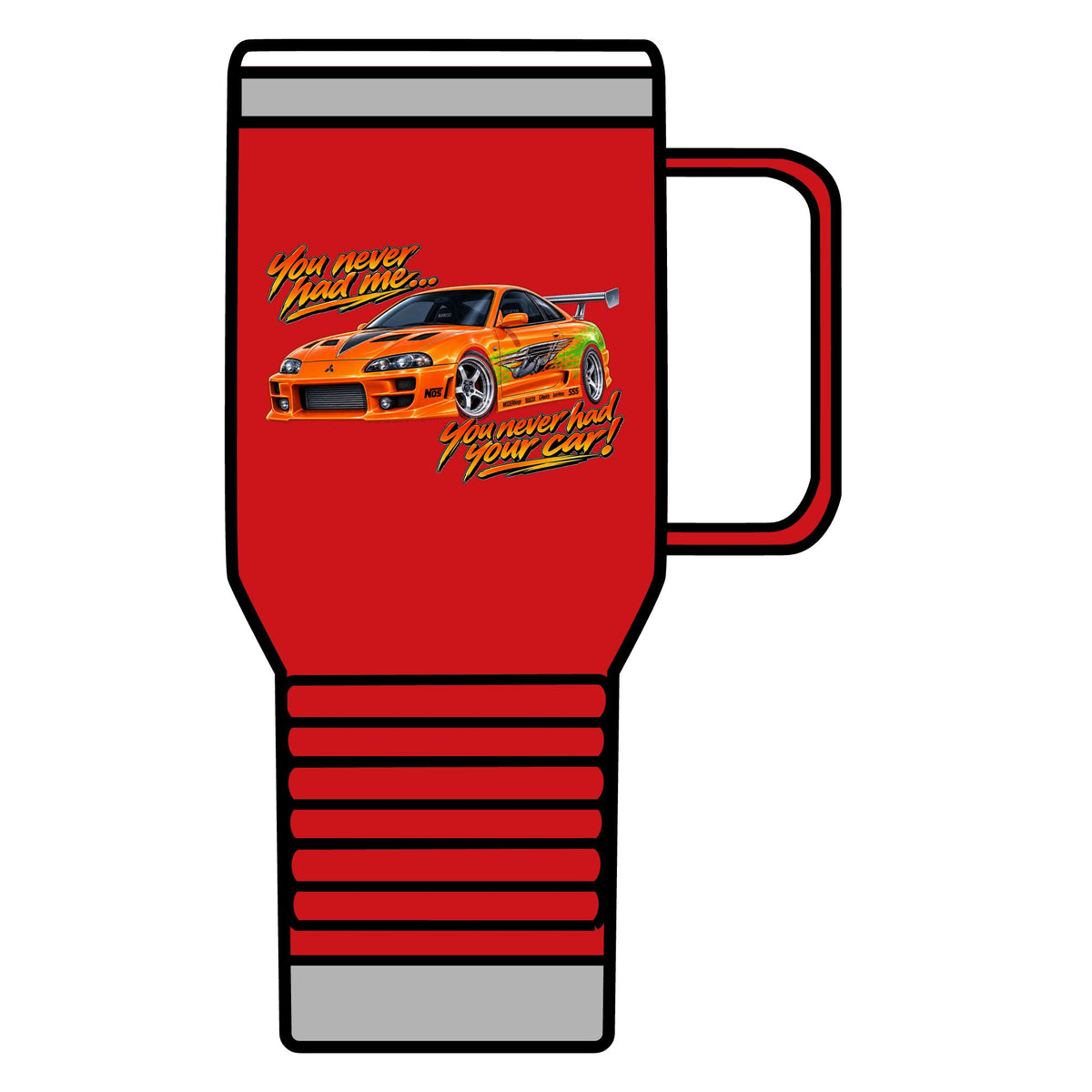 Never had your car - 20oz Insulated Mug