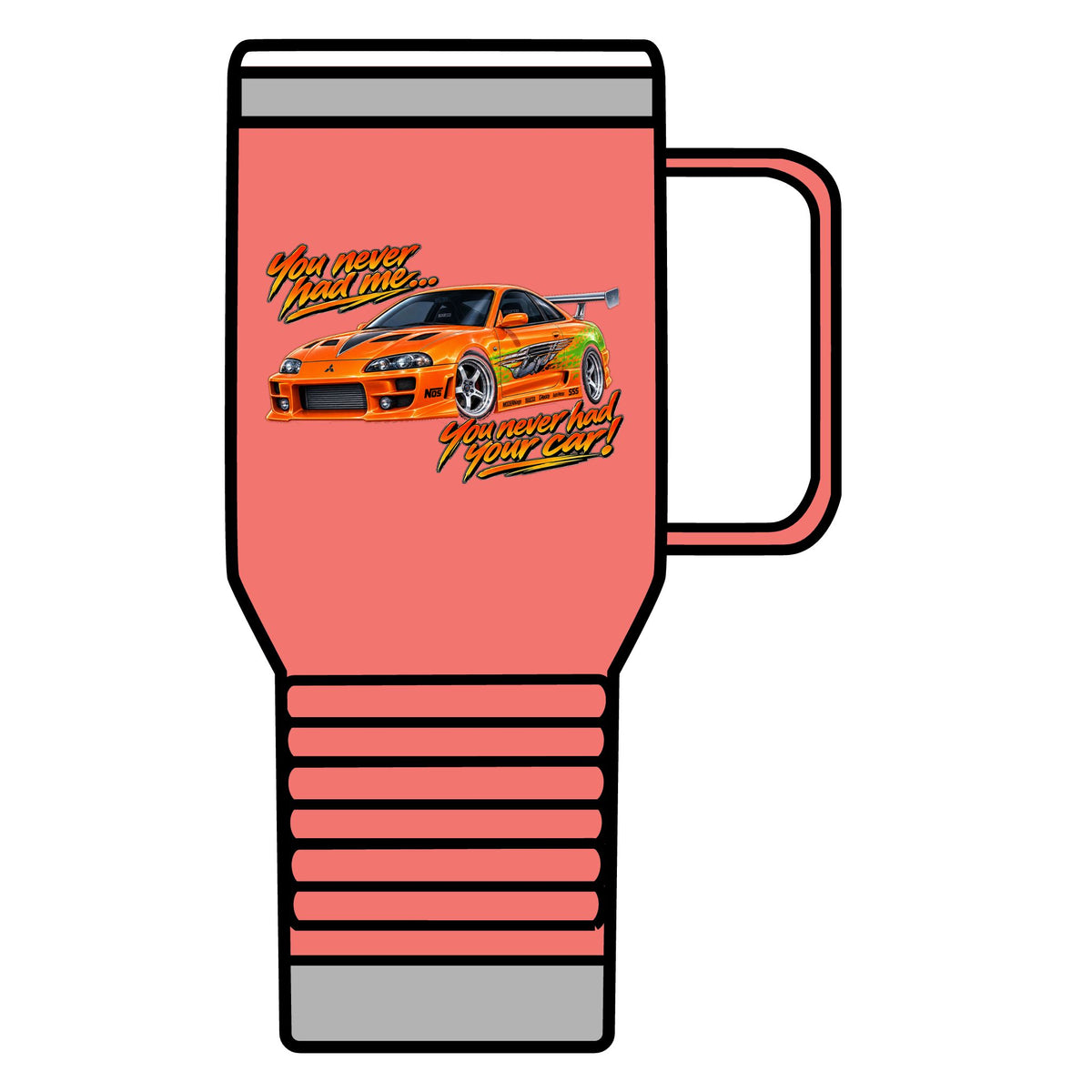 Never had your car - 20oz Insulated Mug