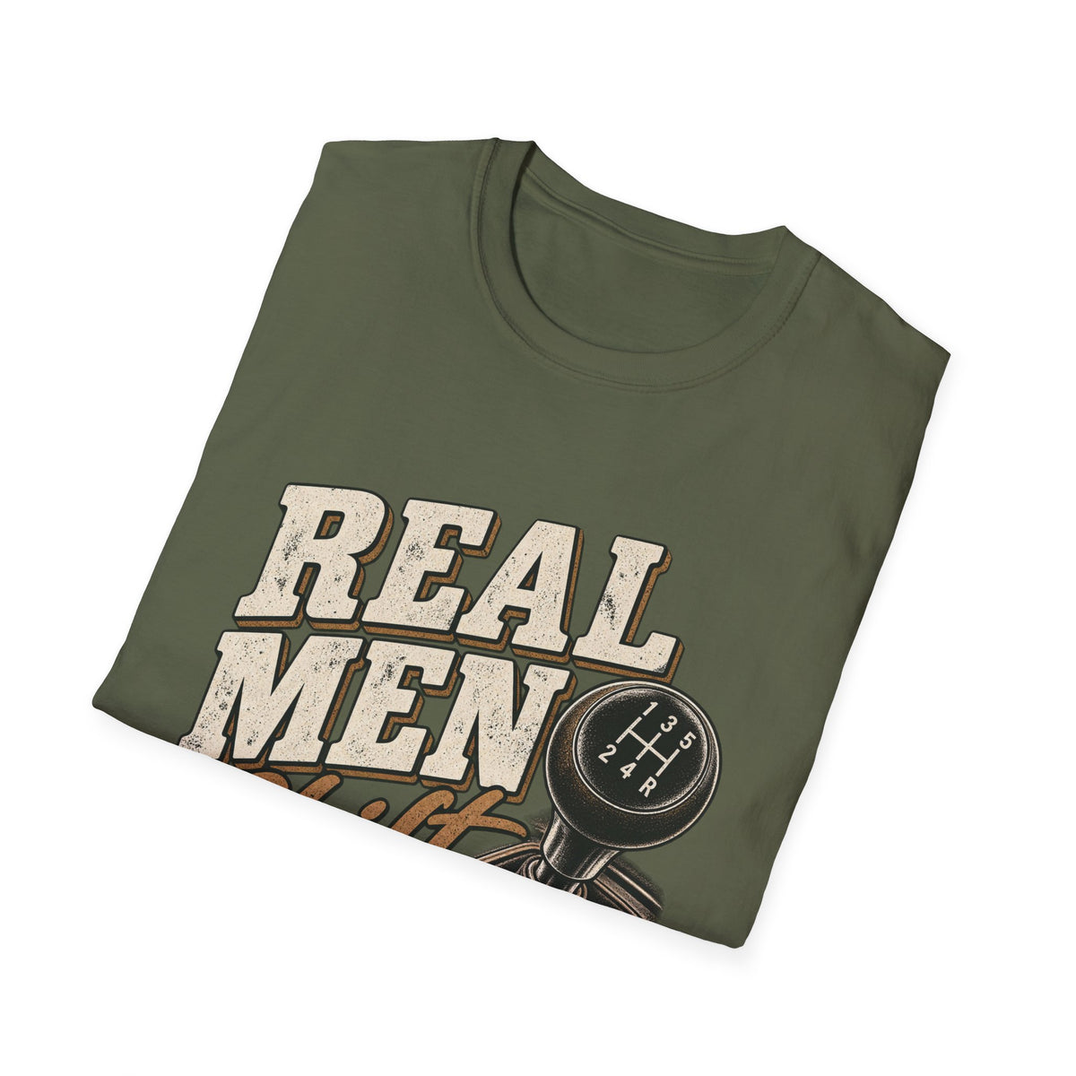 Real Men Shift - Classic Tee