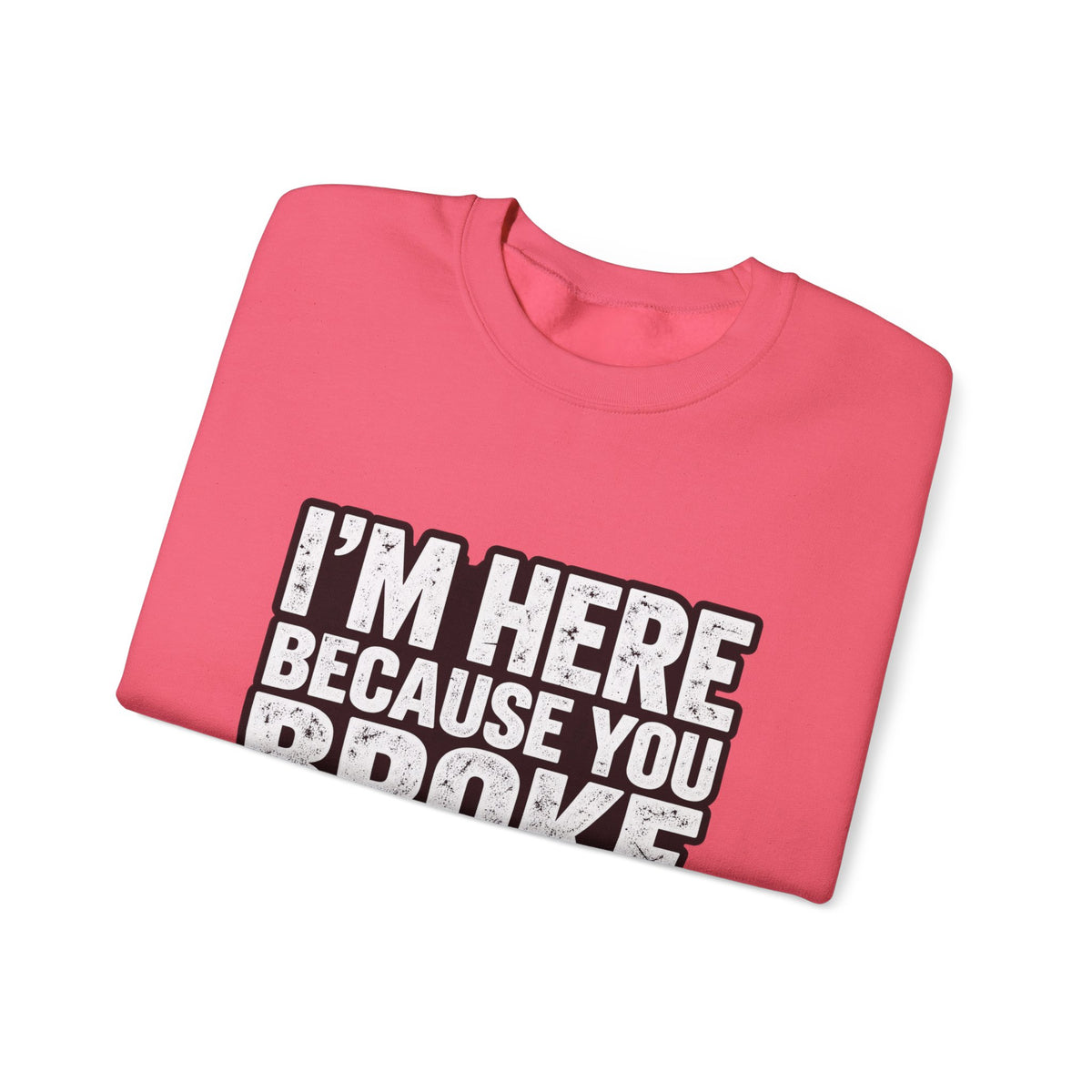 Broke Something - Crewneck Sweatshirt
