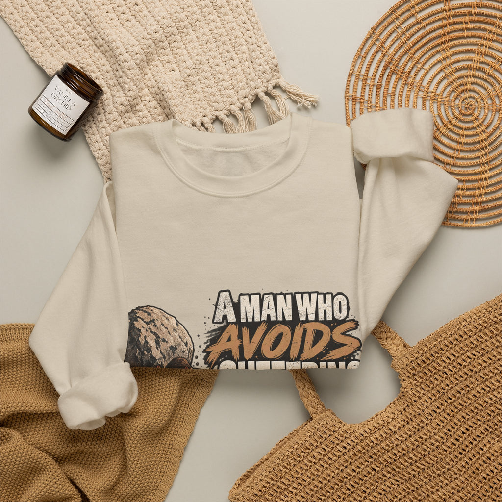 A Man Who Avoids Suffering - Crewneck Sweatshirt