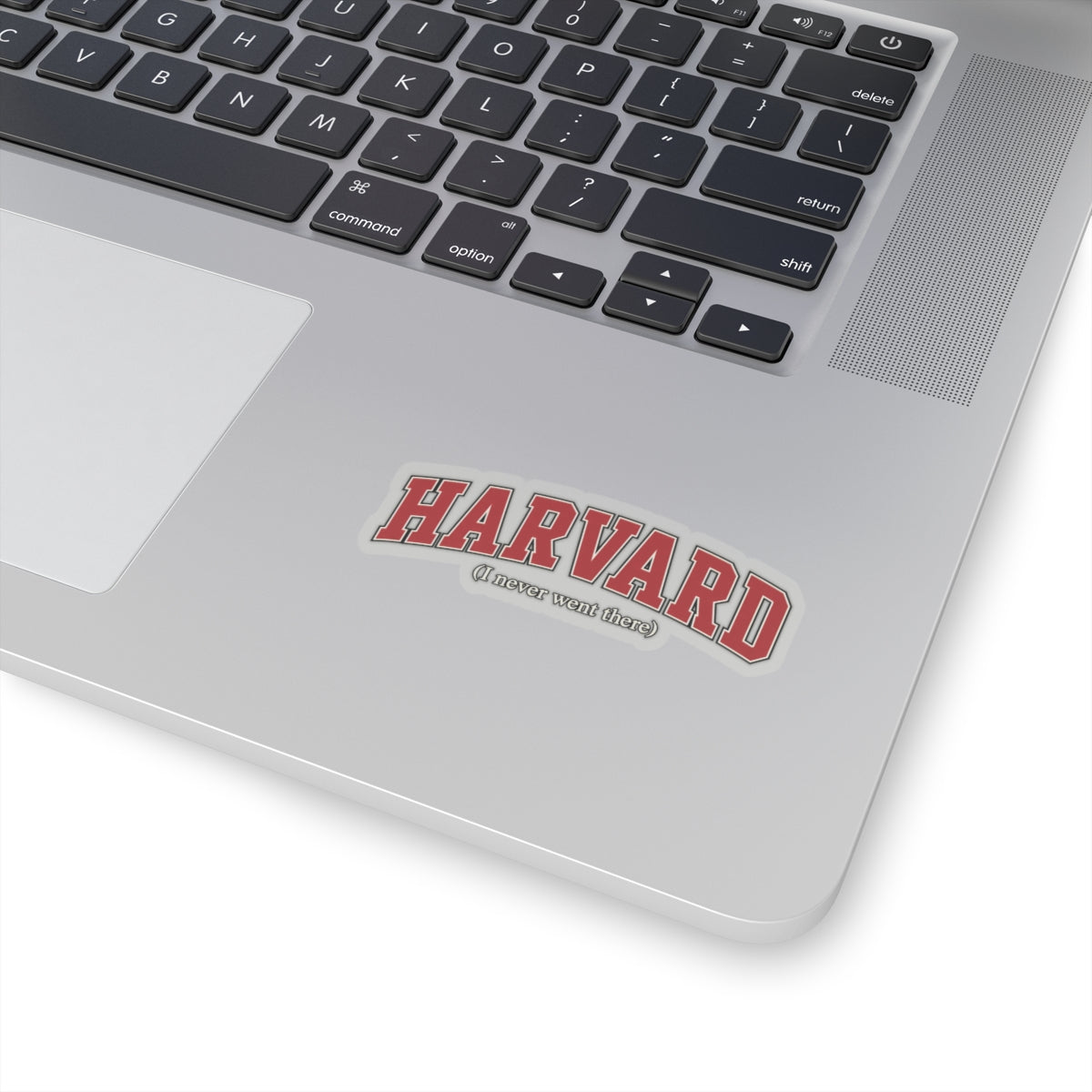 Harvard - I Never Went There - Kiss-Cut Sticker