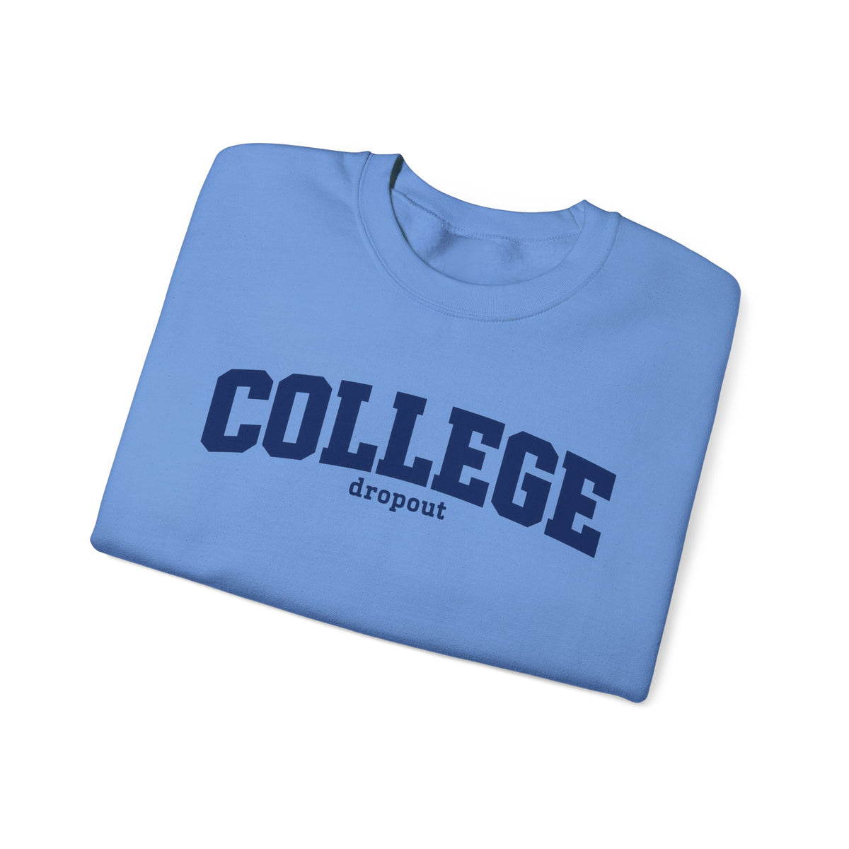 College Dropout - Crewneck Sweatshirt