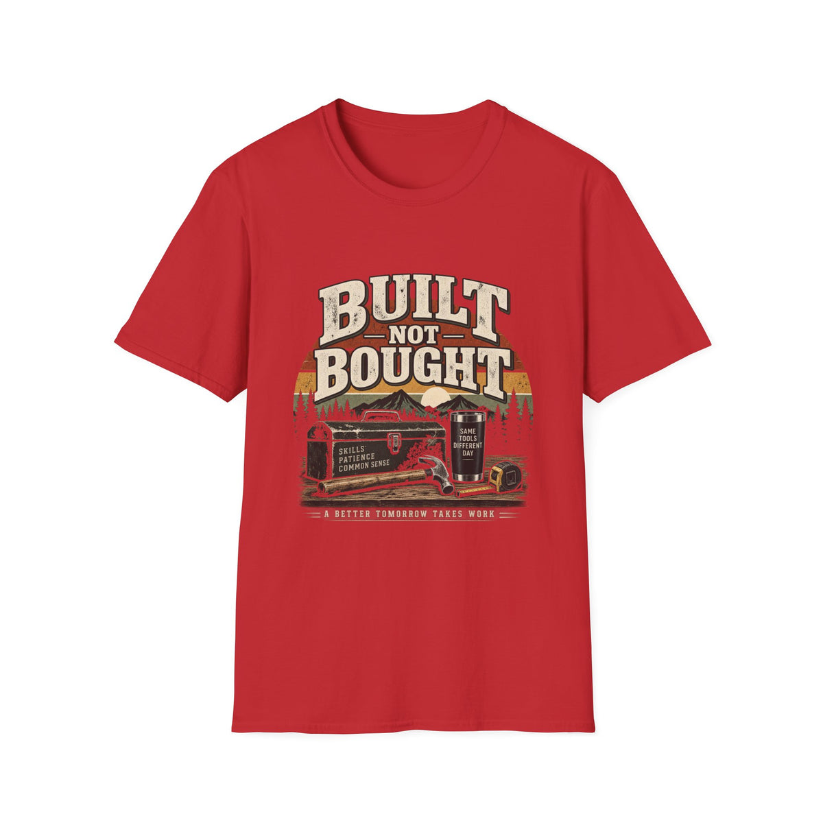 Built Not Bought - Classic Tee