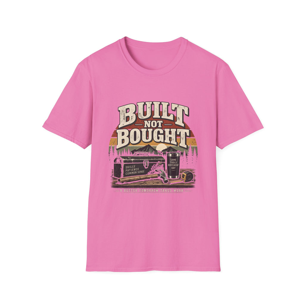 Built Not Bought - Classic Tee