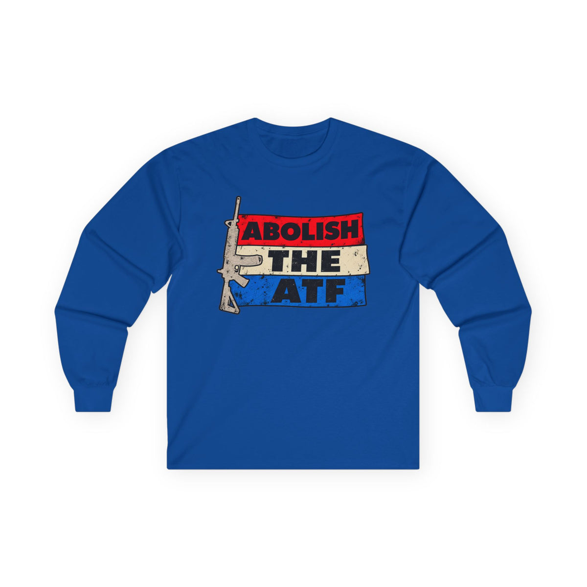 Abolish the ATF - Unisex Ultra Cotton Long Sleeve Tee