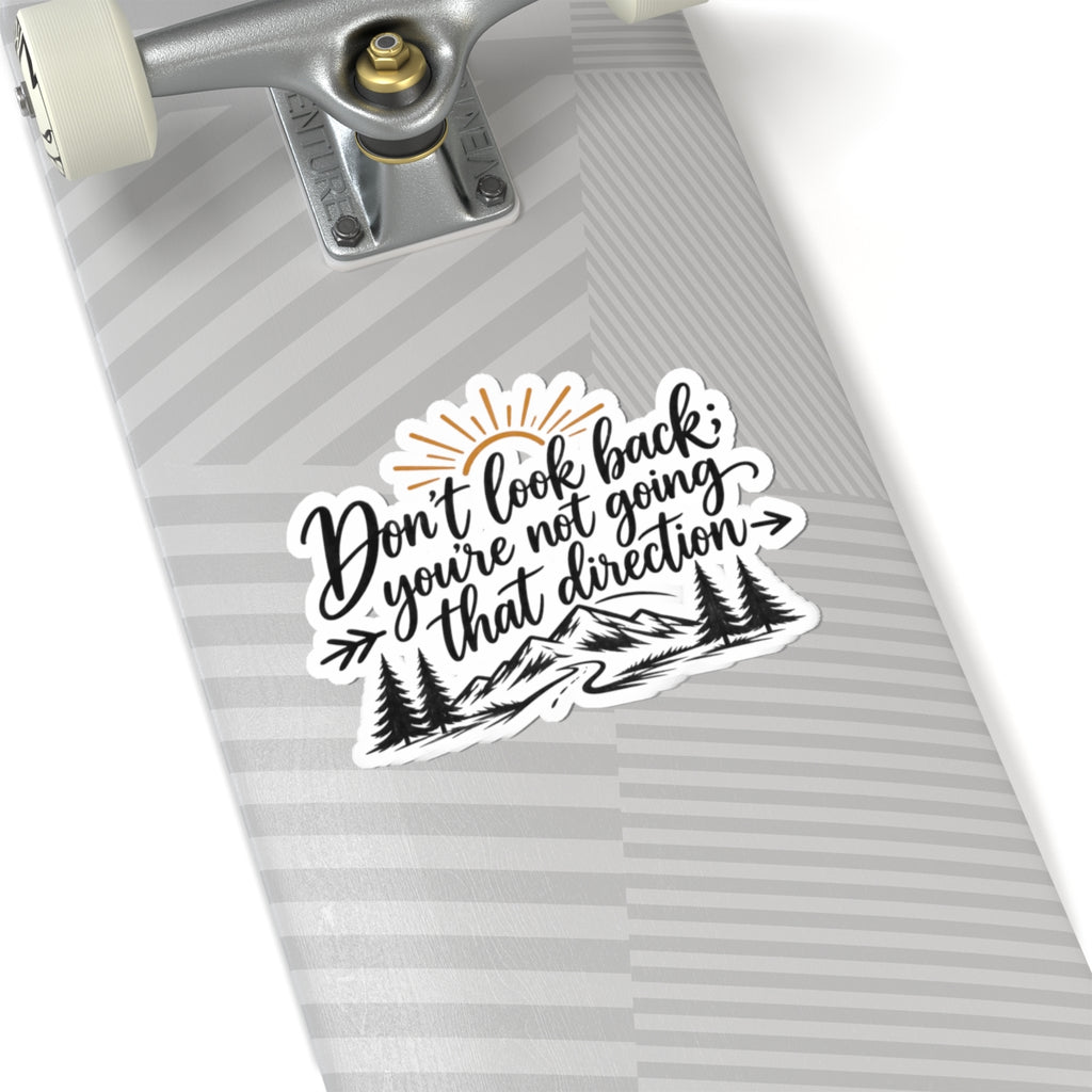 Don't Look Back - Kiss-Cut Sticker