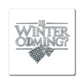 Winter is Coming Stark - Magnet
