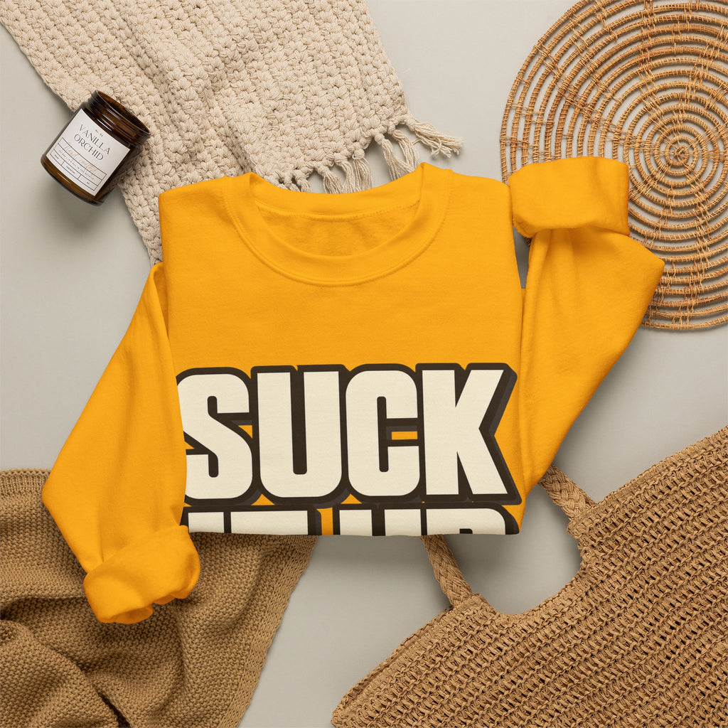 Suck It Up - Crewneck Sweatshirt