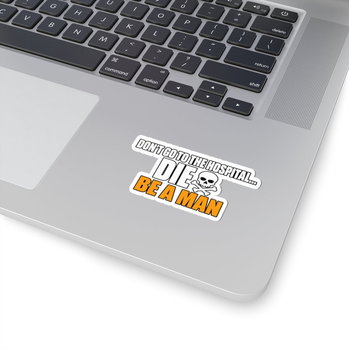 Dont Go to the Hospital - White Outlined - Kiss-Cut Sticker
