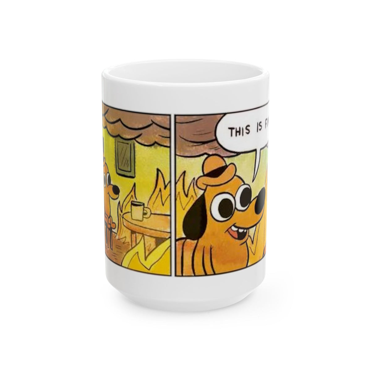 This Is Fine - Ceramic Mug 11oz and 15oz