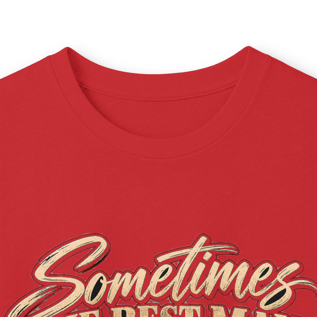 Sometimes Best Man Woman - Unisex Ultra Cotton Long Sleeve Tee