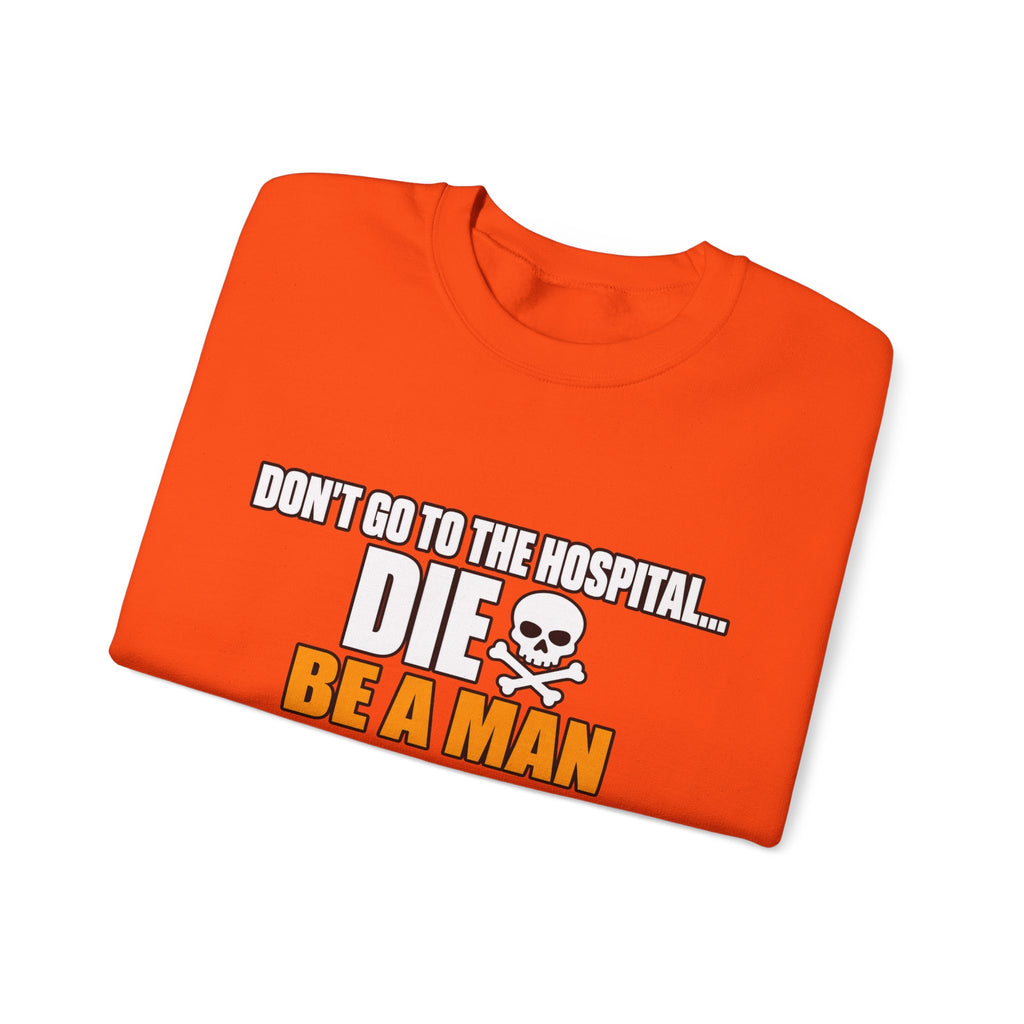Dont Go to the Hospital - White Outlined - Crewneck Sweatshirt