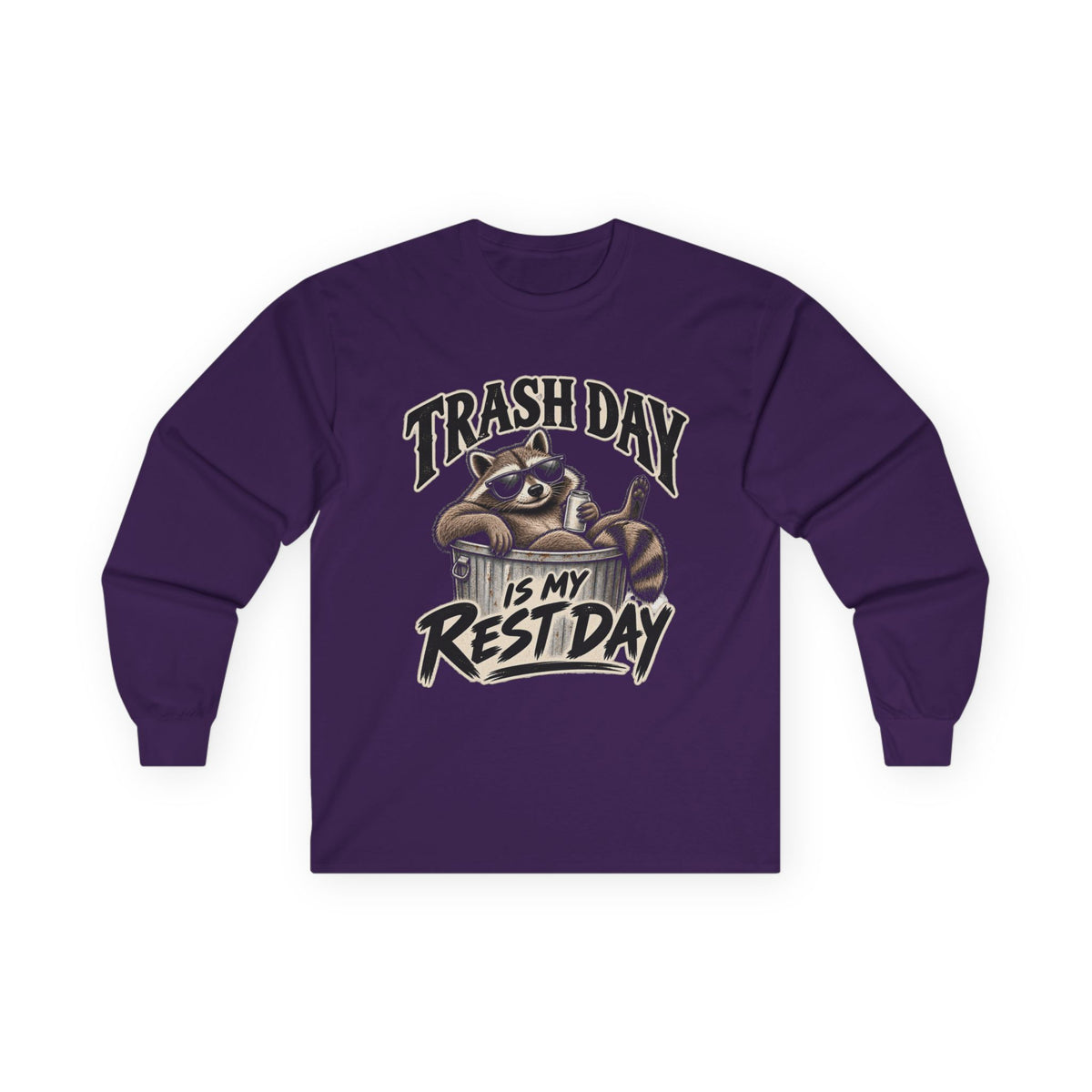 Trash Day Rest Day - Unisex Ultra Cotton Long Sleeve Tee