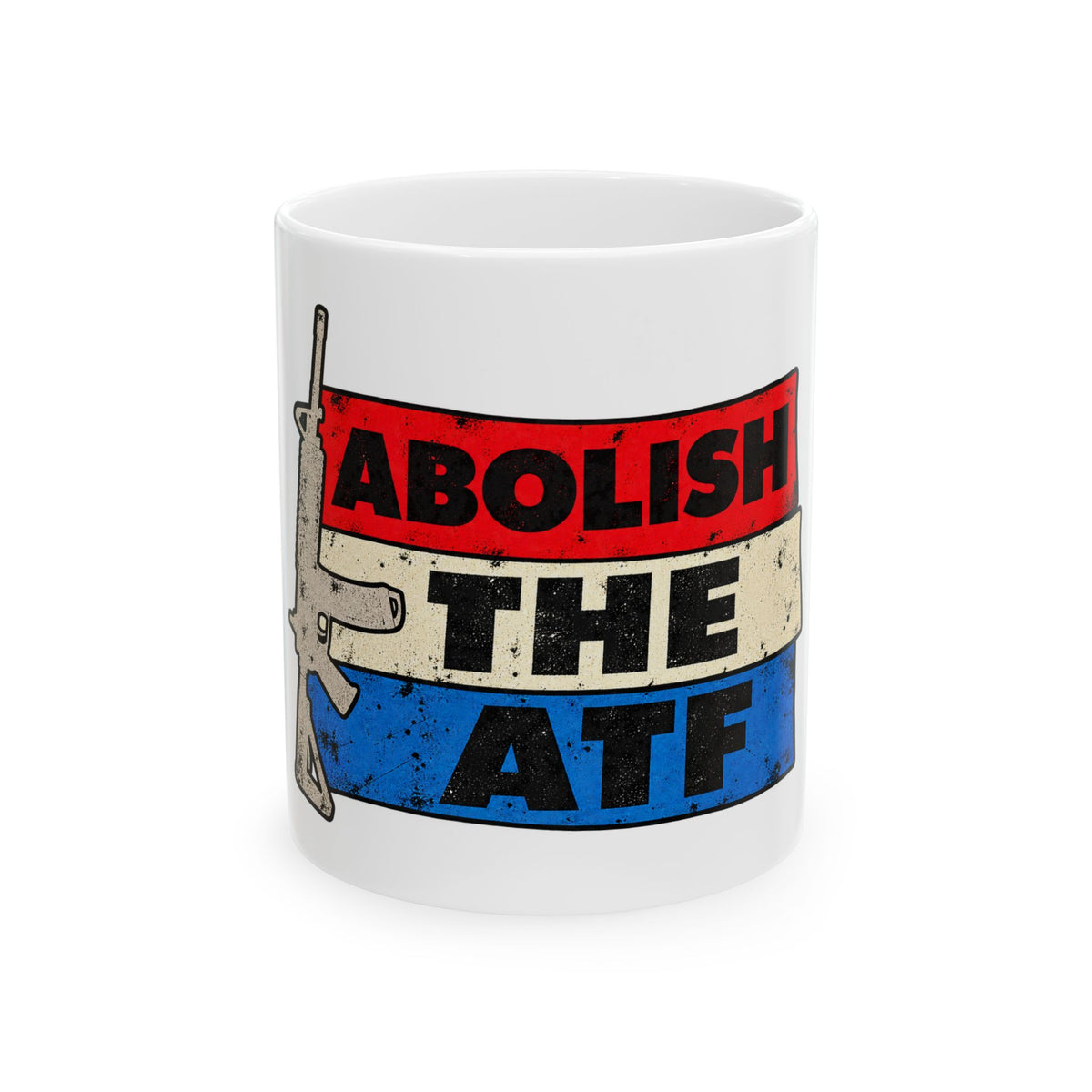 Abolish the ATF - Ceramic Mug 11oz and 15oz
