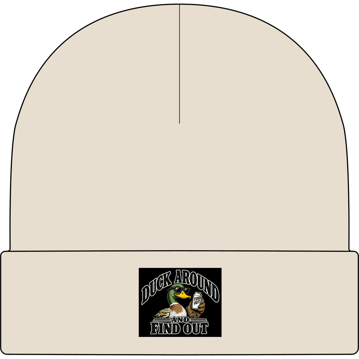 Duck Around Find Out - AS Colour 1107 Cuff Beanie