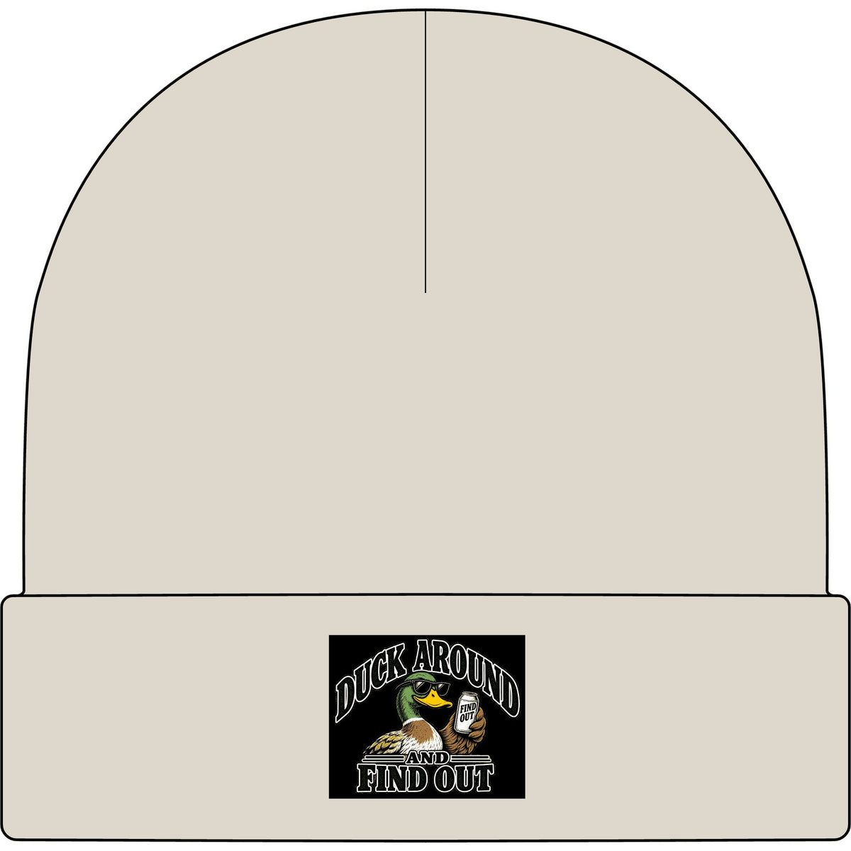 Duck Around Find Out - AS Colour 1107 Cuff Beanie