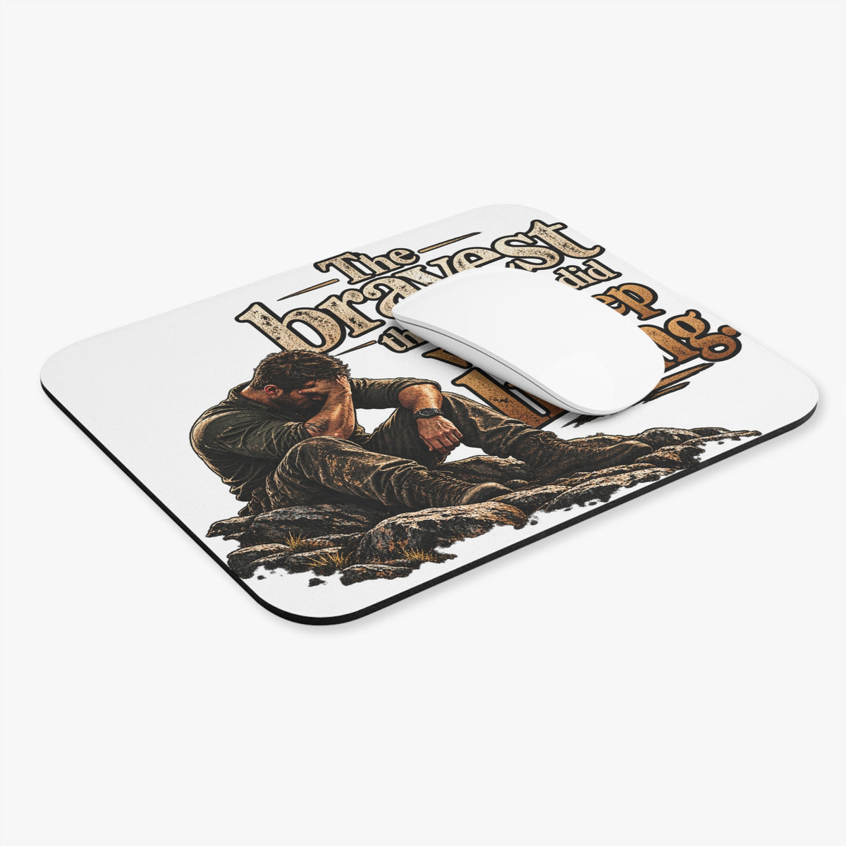 The Bravest Thing I Ever Did Was Keep Living - Mouse Pad