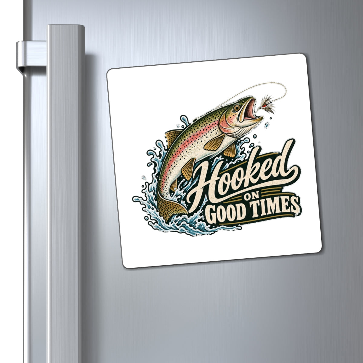 Hooked on Good Times - Magnet
