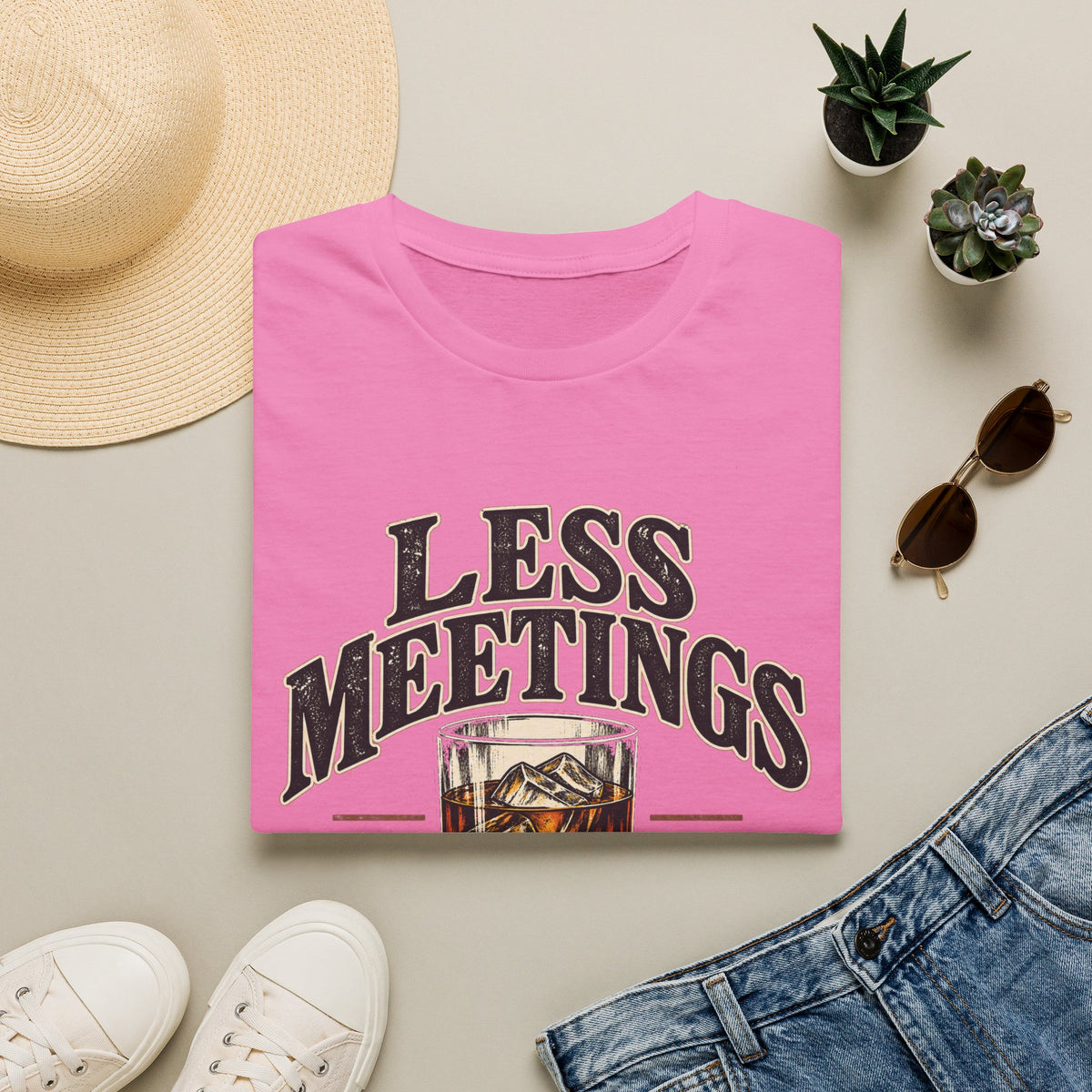 Less Meetings More Whiskey - Classic Tee