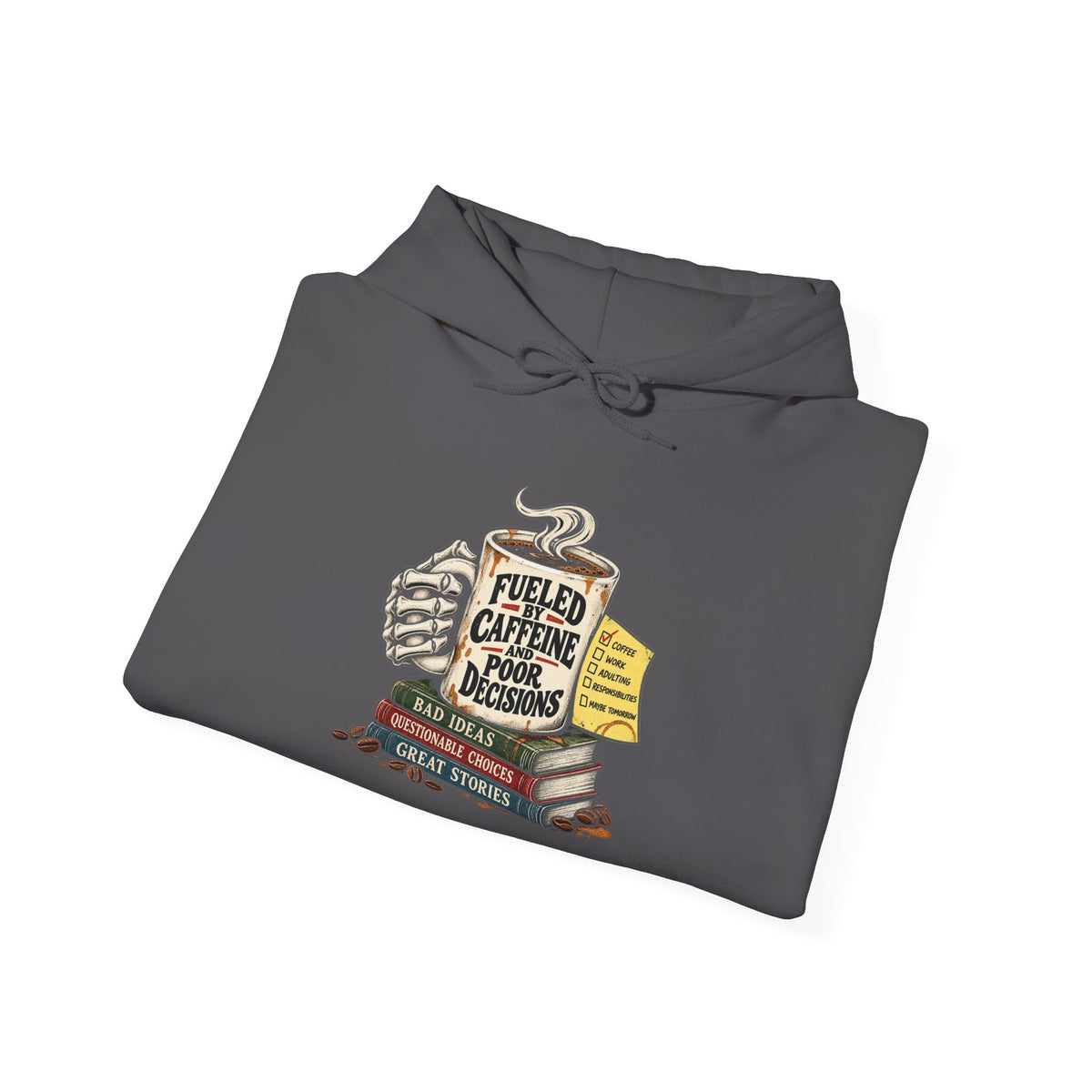 Fueled by Caffeine - Hoodie