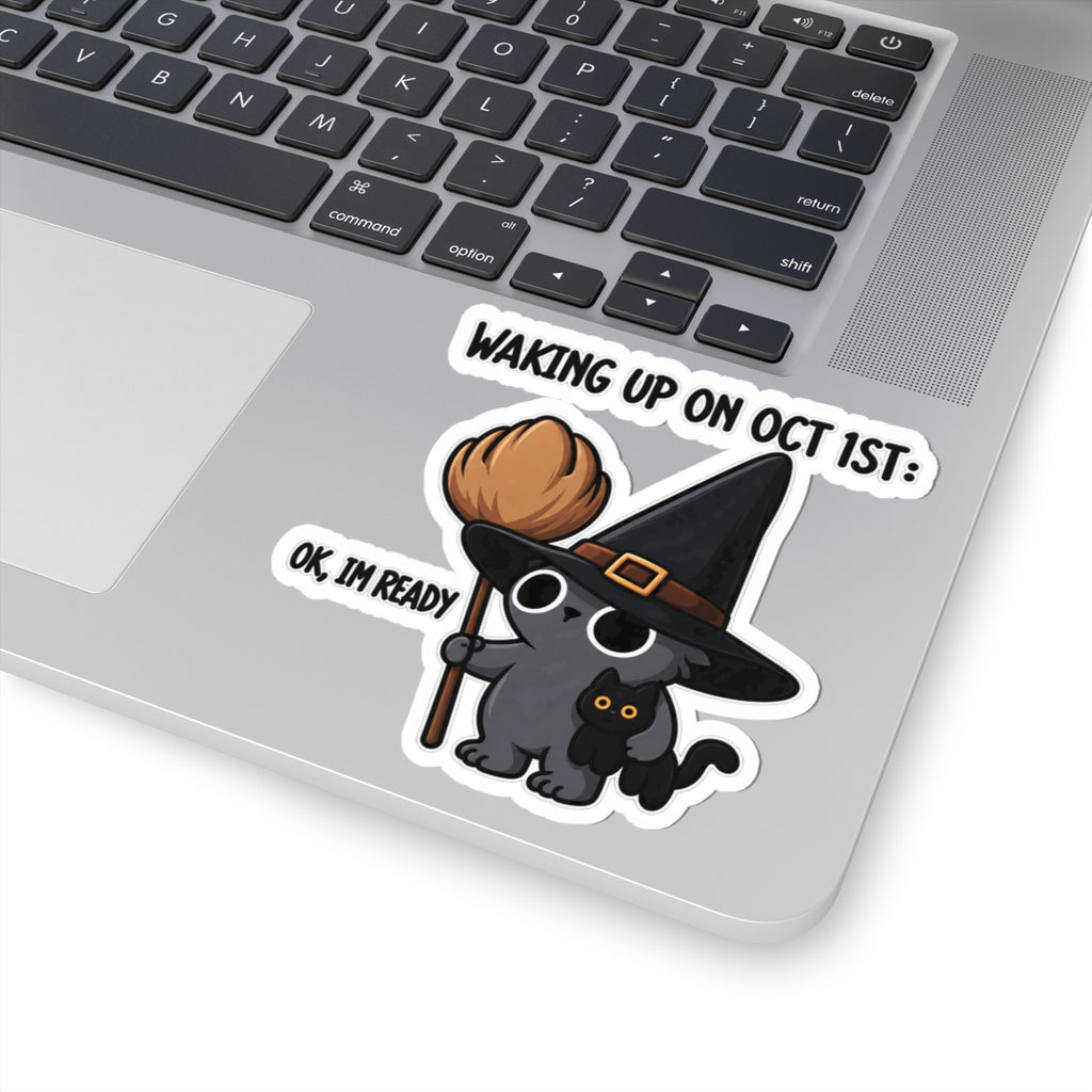 Waking Up On Oct 1st - Kiss-Cut Sticker