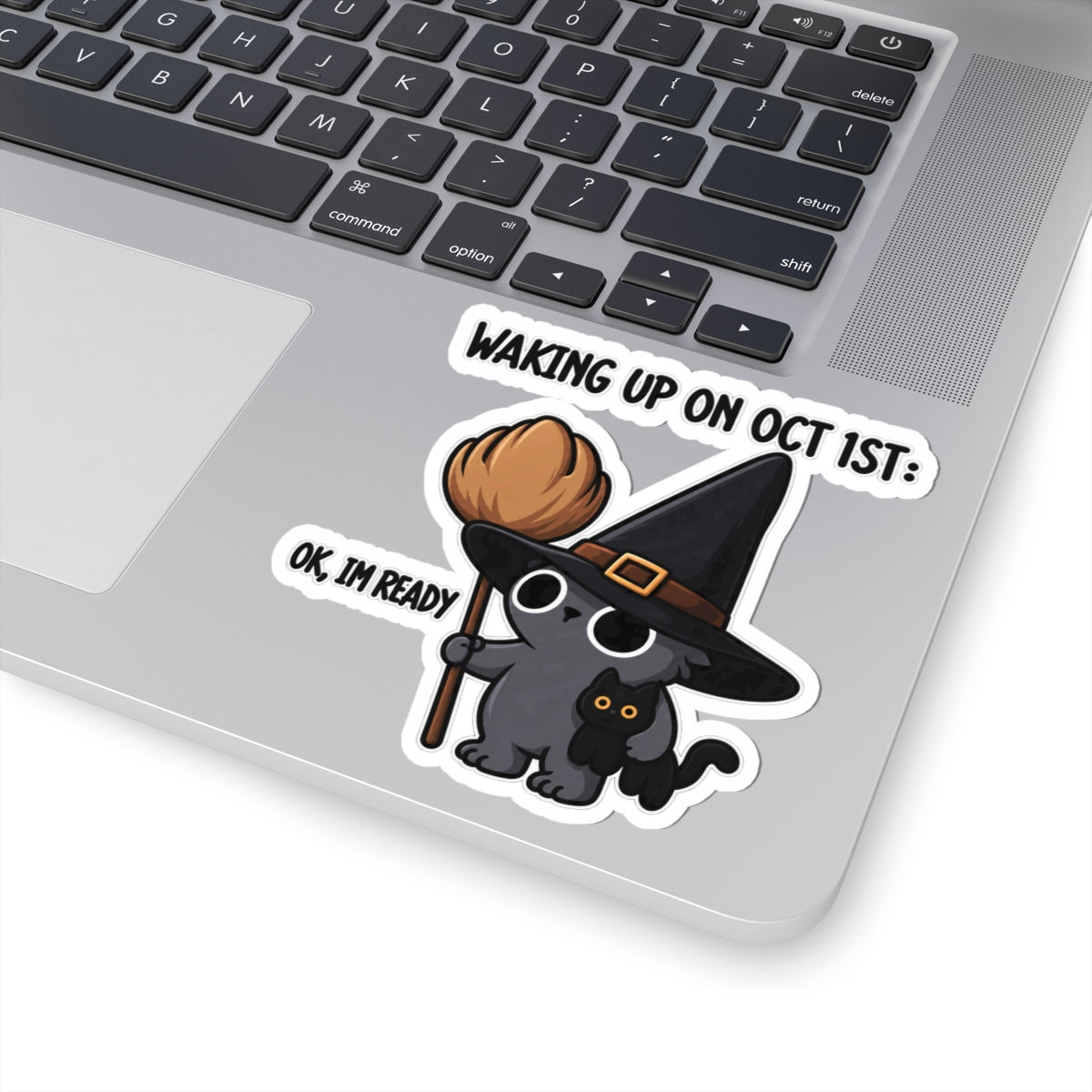 Waking Up On Oct 1st - Kiss-Cut Sticker