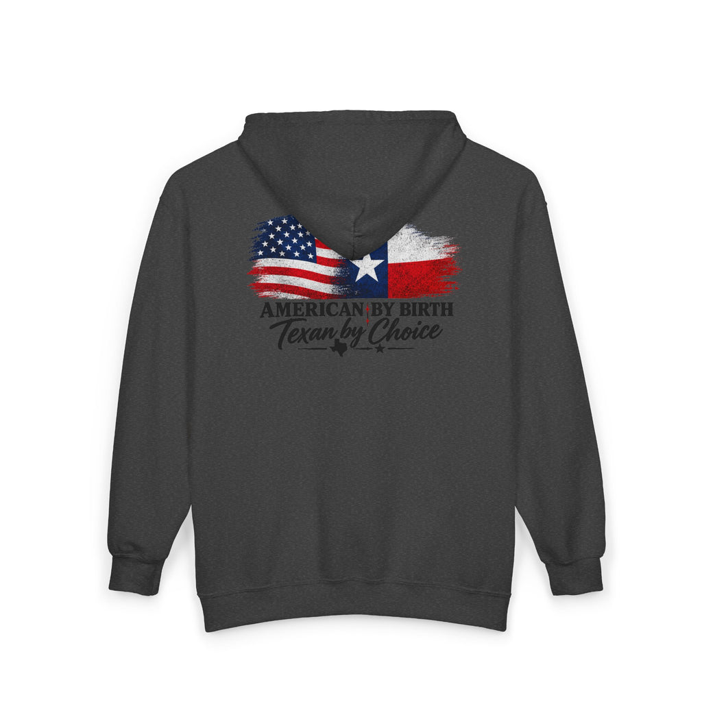 American by Birth, Texan by Choice - Full-Zip Hooded Sweatshirt
