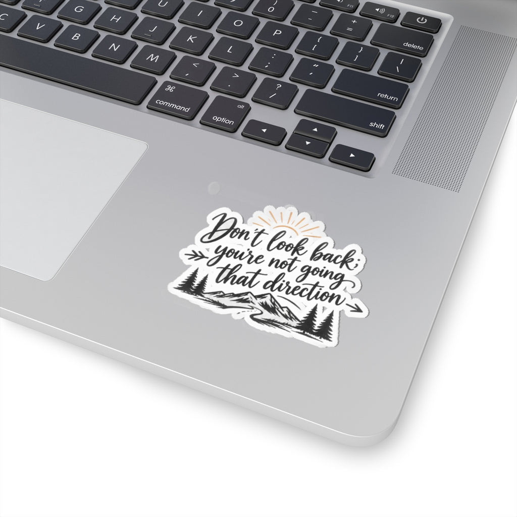 Don't Look Back - Kiss-Cut Sticker