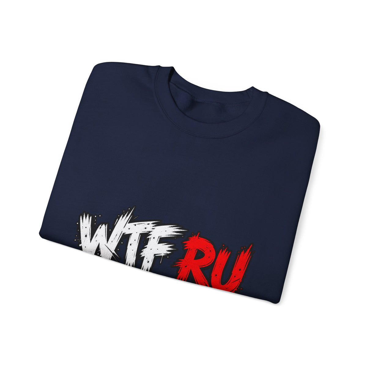 WTF RU LOOKIN AT - Crewneck Sweatshirt
