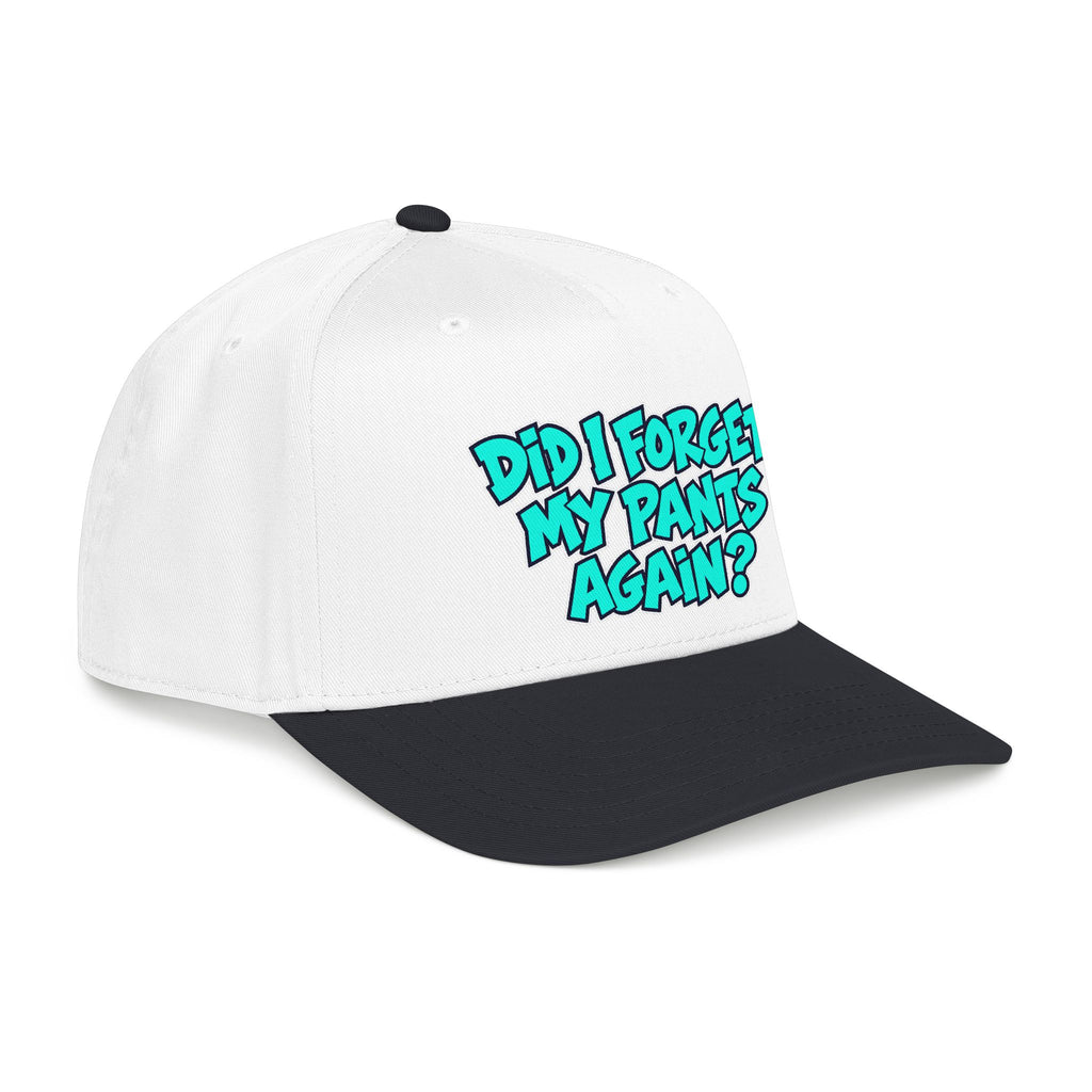 Did I Forget My Pants Again - OTTO Baseball Hat