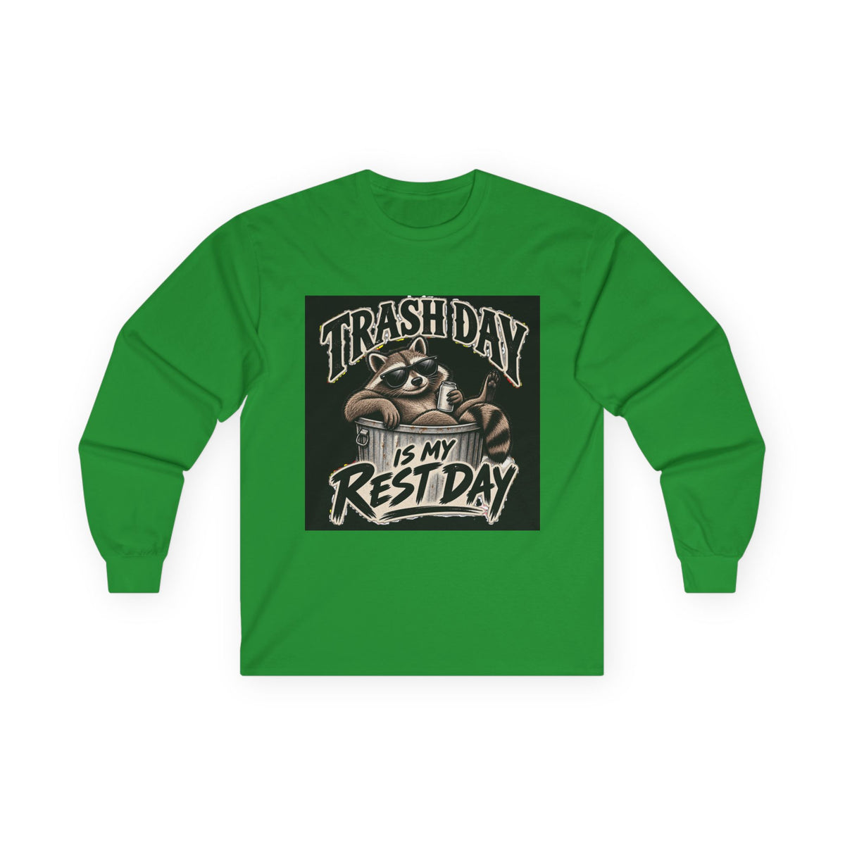 Trash Day Rest Day - Unisex Ultra Cotton Long Sleeve Tee