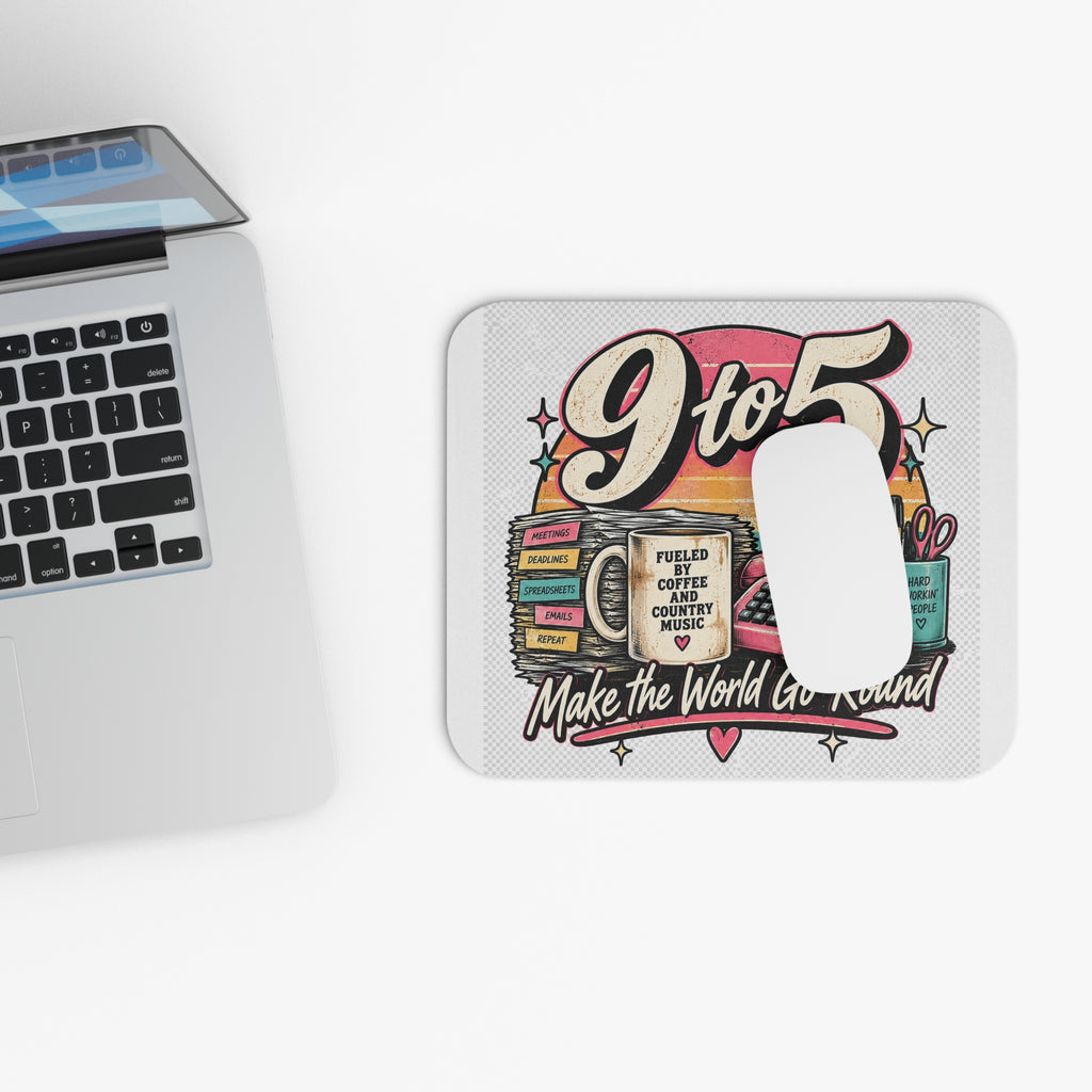 9to5 Make the World Go Round - Mouse Pad