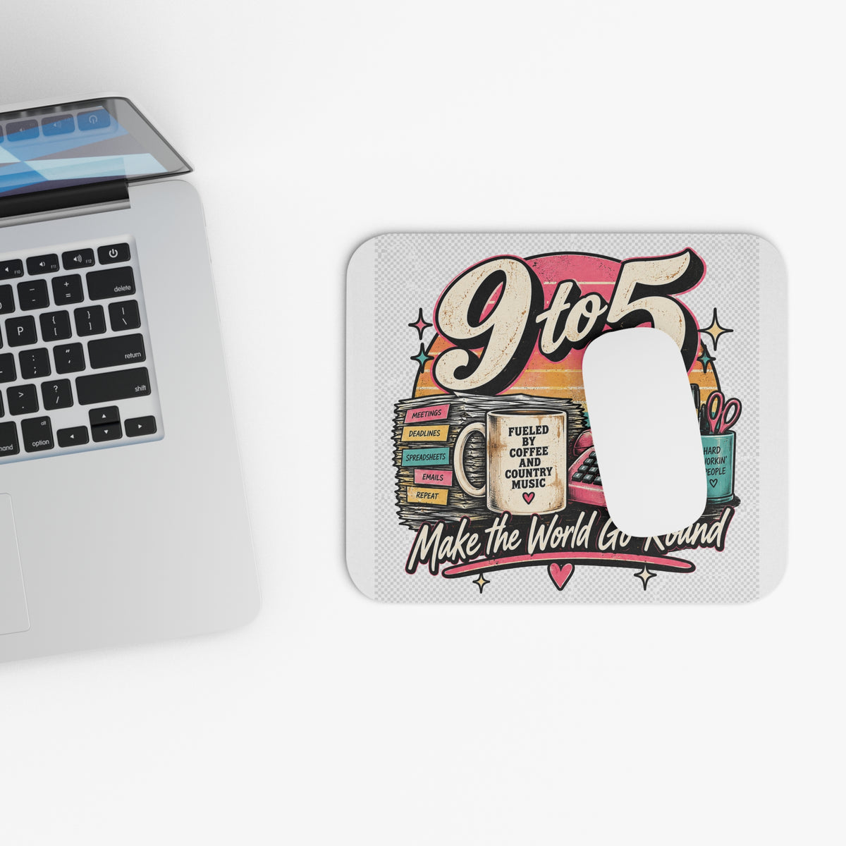 9to5 Make the World Go Round - Mouse Pad