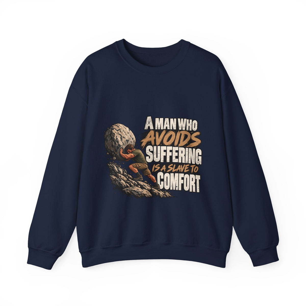 A Man Who Avoids Suffering - Crewneck Sweatshirt