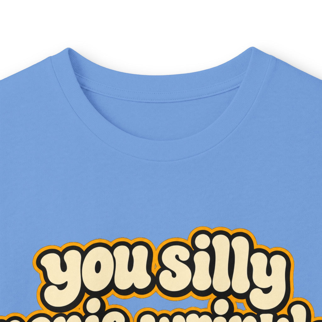 You Silly Penis-Wrinkle Dingle-Doodie - Unisex Ultra Cotton Long Sleeve Tee