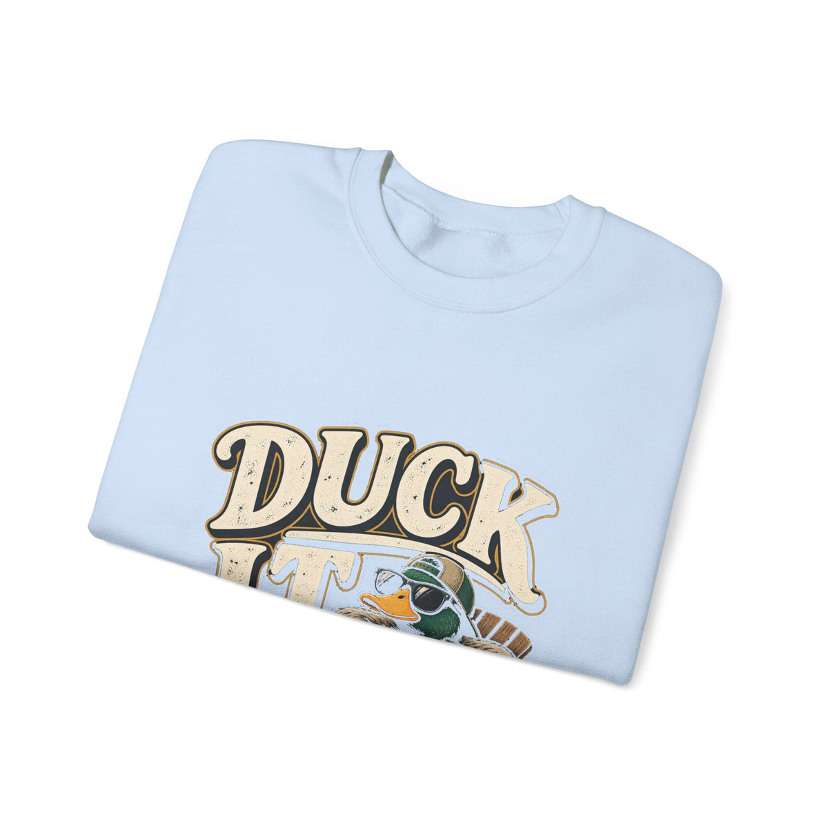 Duck It - Crewneck Sweatshirt