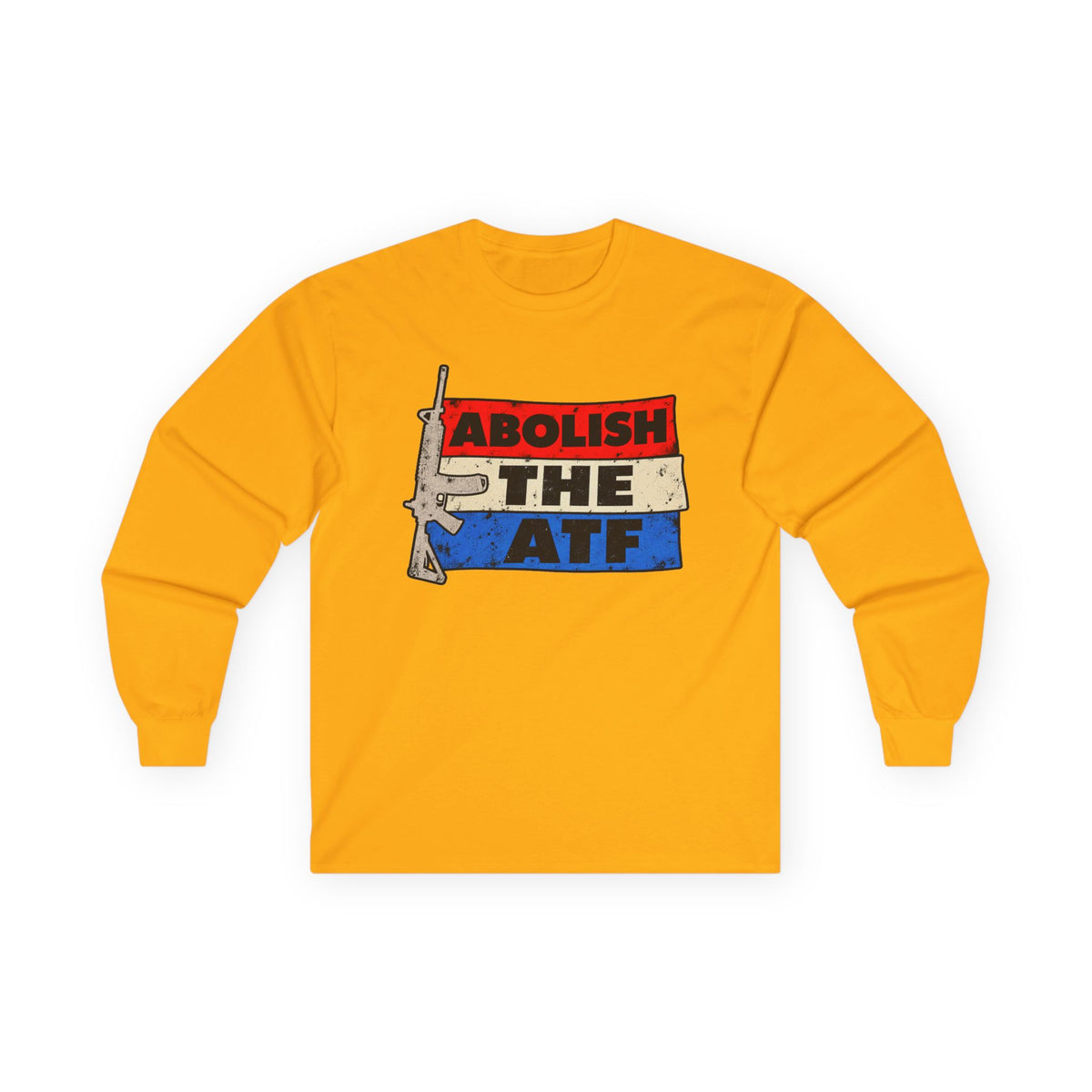 Abolish the ATF - Unisex Ultra Cotton Long Sleeve Tee