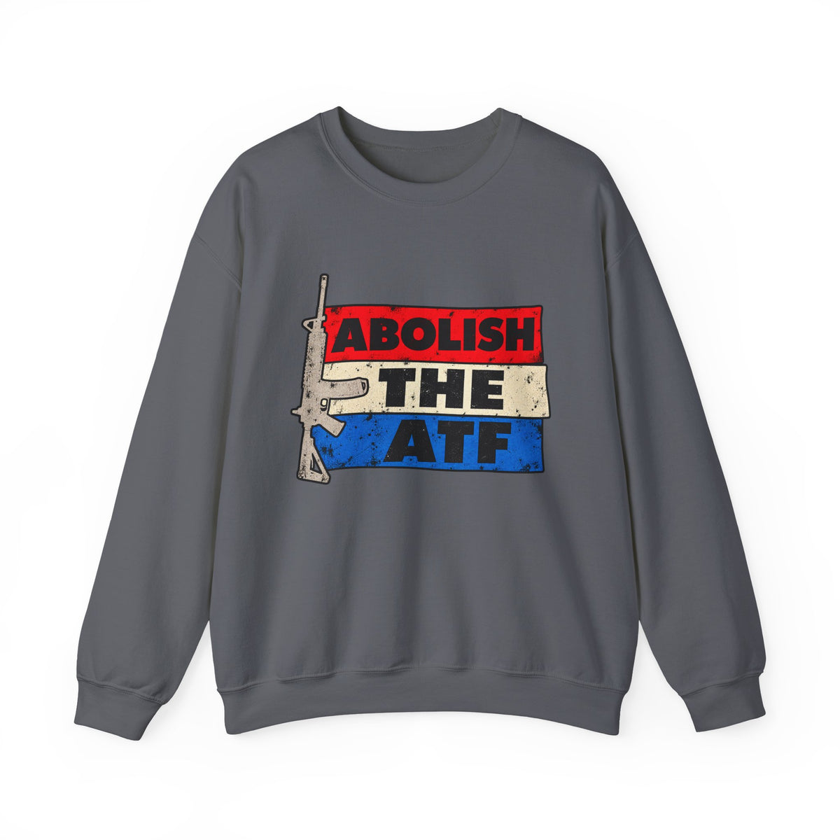 Abolish the ATF - Crewneck Sweatshirt