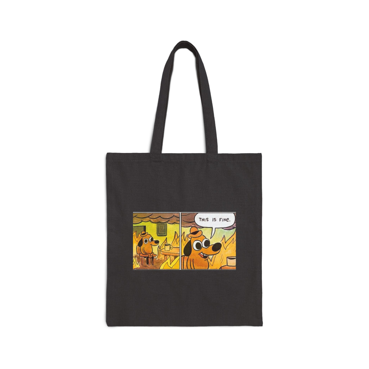 This Is Fine - Canvas Tote
