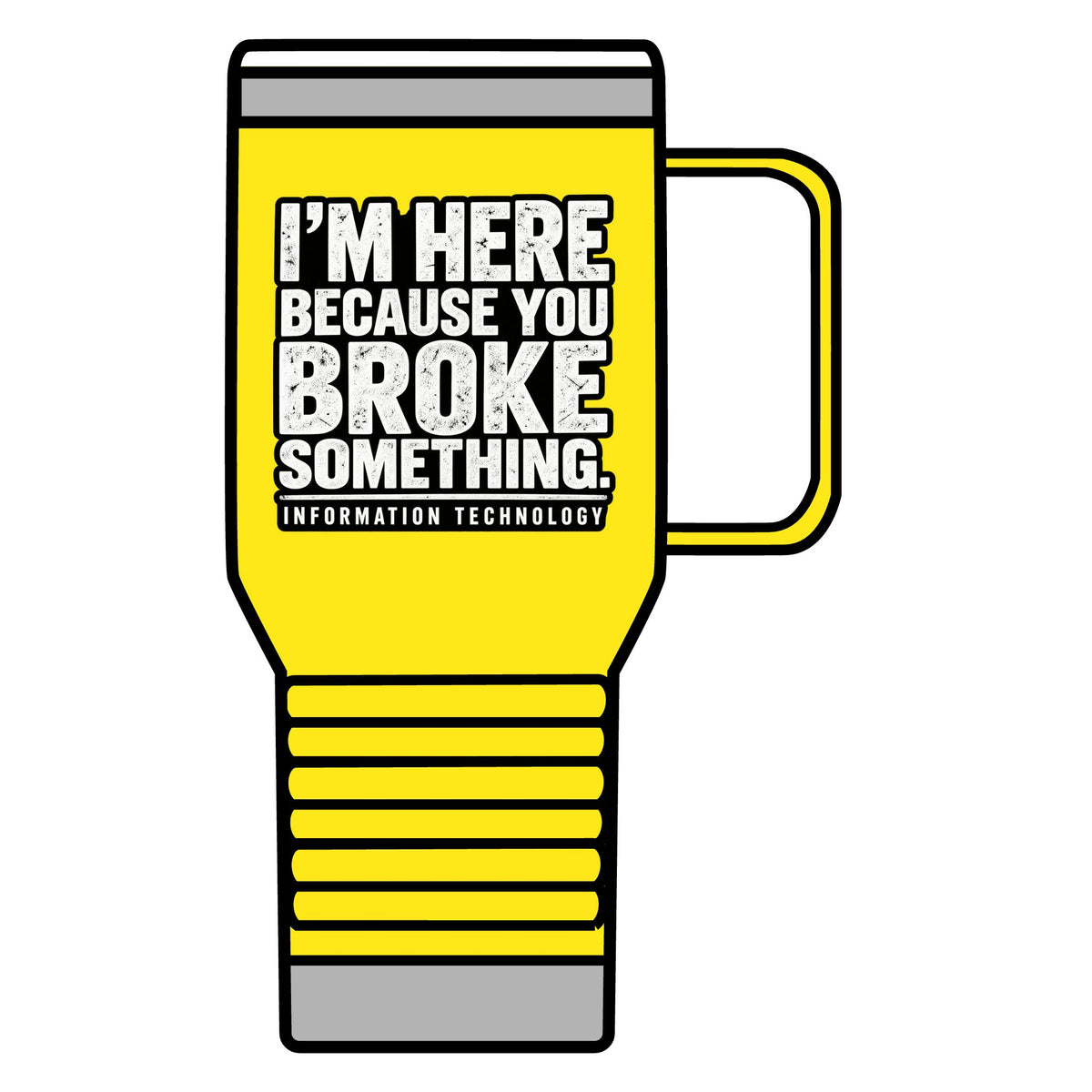 Broke Something - 20oz Insulated Mug