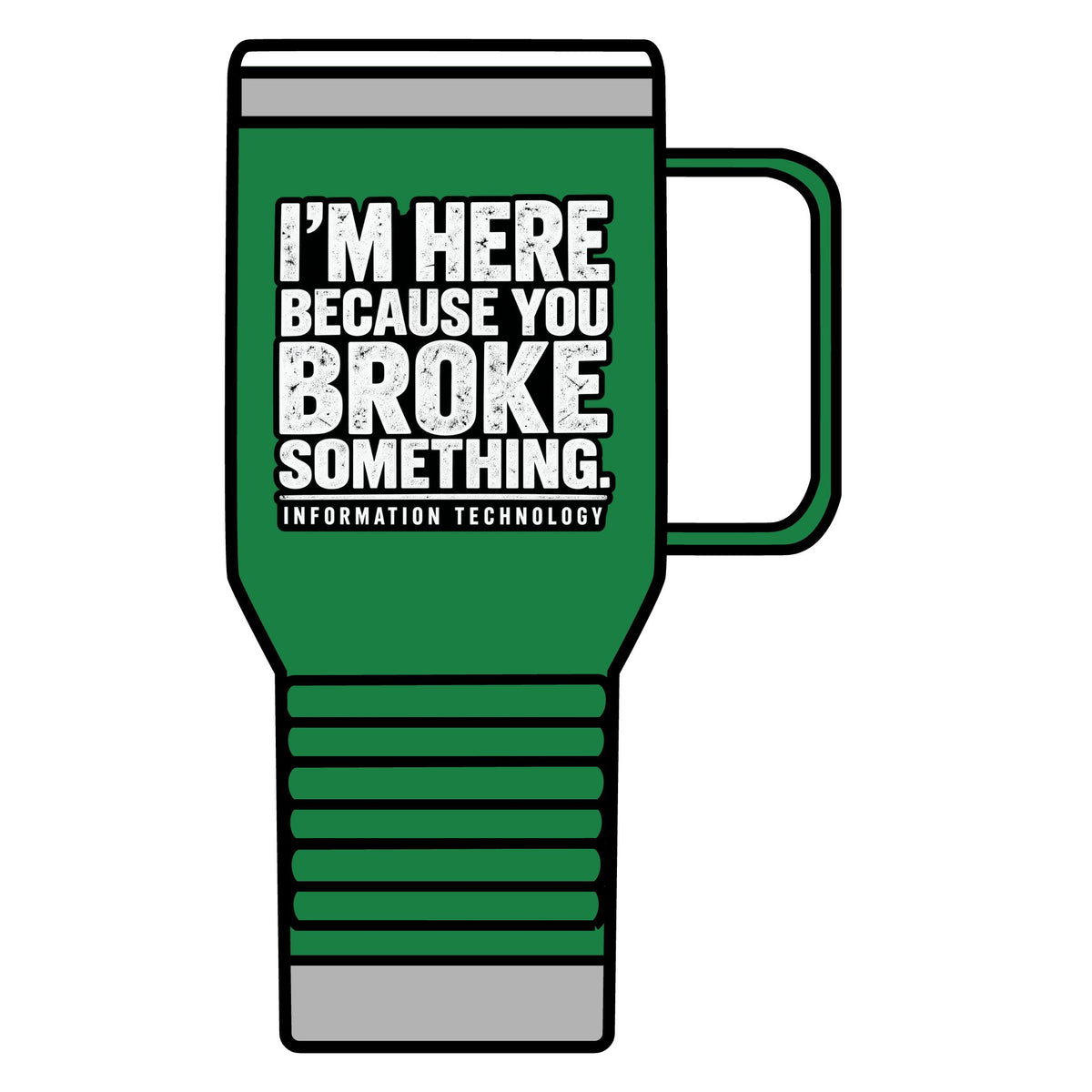 Broke Something - 20oz Insulated Mug