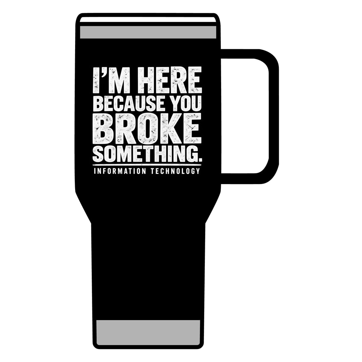 Broke Something - 20oz Insulated Mug