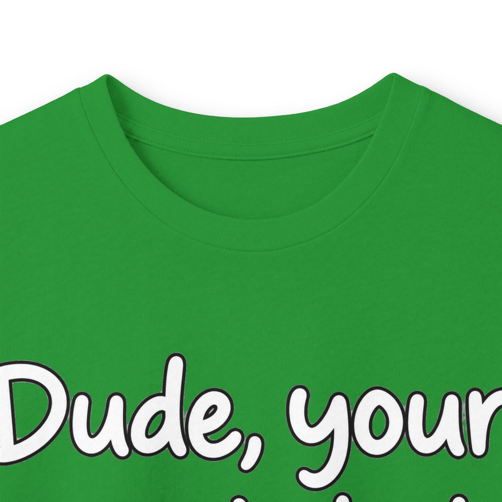 Dude Your Moms Hot - Unisex Ultra Cotton Long Sleeve Tee