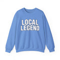 Local Legend - Crewneck Sweatshirt