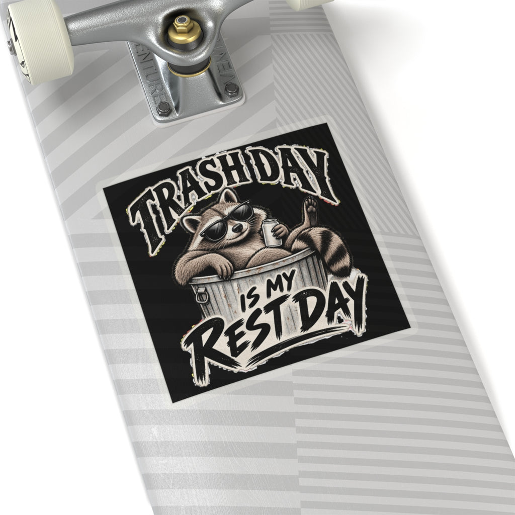 Trash Day Rest Day - Kiss-Cut Sticker
