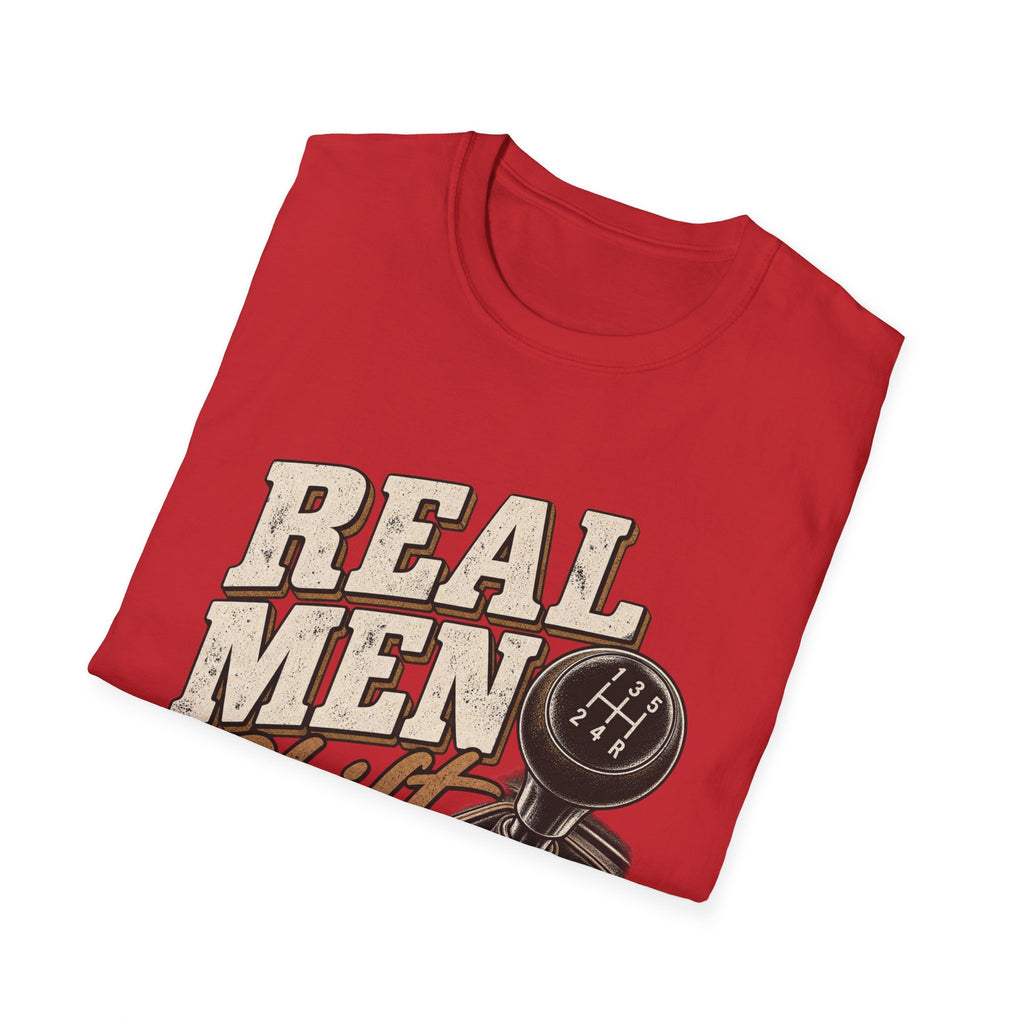 Real Men Shift - Classic Tee