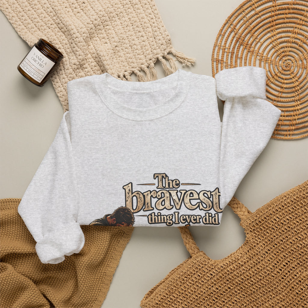The Bravest Thing I Ever Did Was Keep Living - Crewneck Sweatshirt