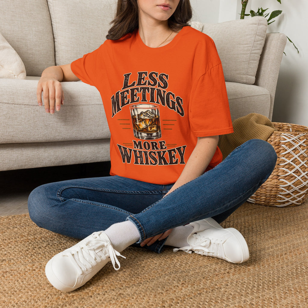 Less Meetings More Whiskey - Classic Tee